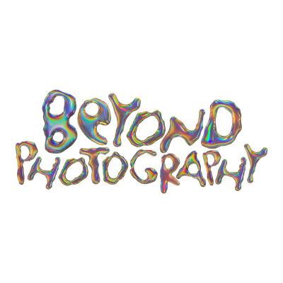 BEYOND PHOTOGRAPHY