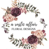 A Rustic Affair Floral Designs