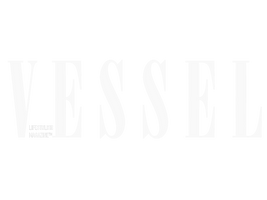 VESSEL Lifestylish Magazine